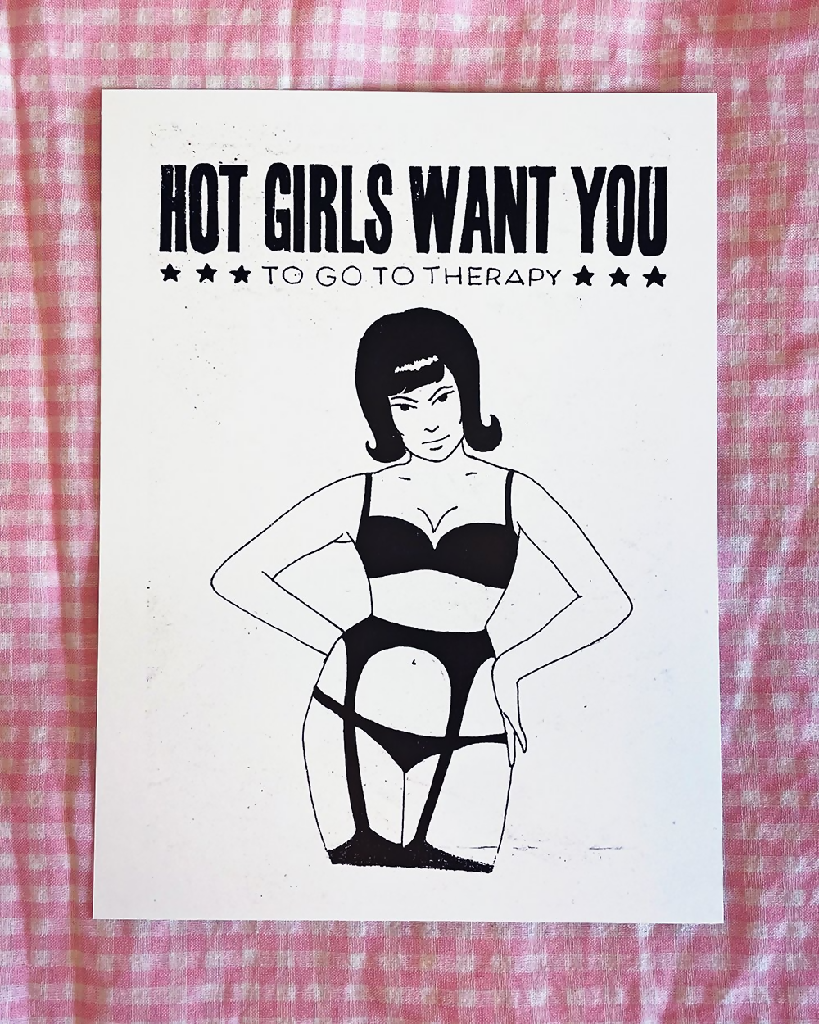 Hot Girls Want You... To Go To Therapy 6x8" Print