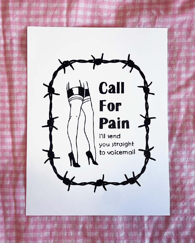 Call For Pain... I'll Send You Straight To Voicemail 6x8" Print